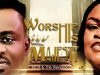 Mr M & Revelation – Worship His Majesty