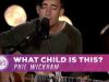 Phil Wickham – What Child Is This – Lyric Video