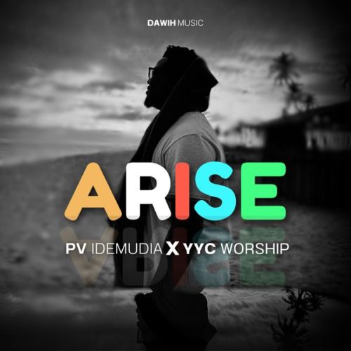 PV Idemudia – Arise