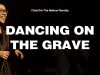 Christ For The Nations Worship – Dancing On The Grave
