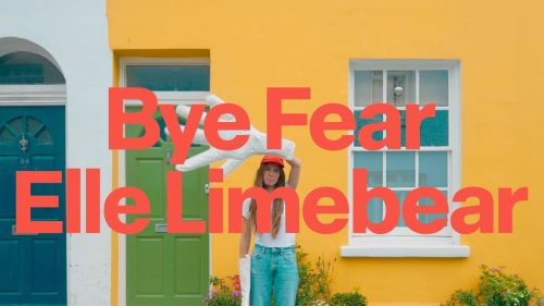 Elle Limebear – Bye Fear