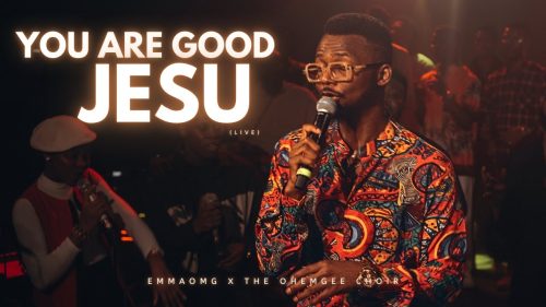 EmmaOMG – You Are Good Ft. The OhEmGee Choir