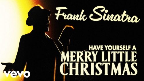 Frank Sinatra – Have Yourself A Merry Little Christmas