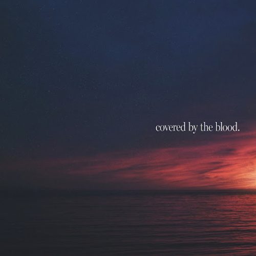 Gateway Worship – Covered By The Blood