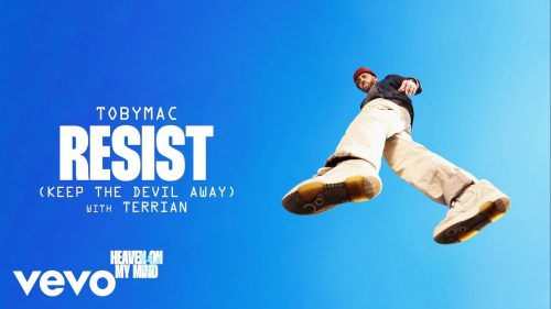 TobyMac - Resist (Keep The Devil Away)
