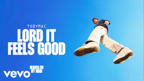 TobyMac - Lord It Feels Good