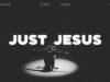 Pastor Mike Jr - Just Jesus