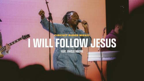 Circuit Rider Music - I Will Follow Jesus / Lace Up Your Boots