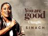 Sinach - You Are Good (Ulungile)