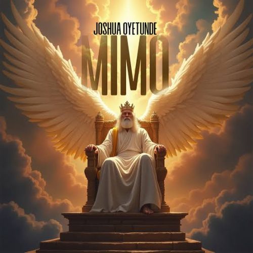 Joshua Oyetunde – Mimo (Holy)