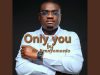Mr Bennyomoedo – Only You