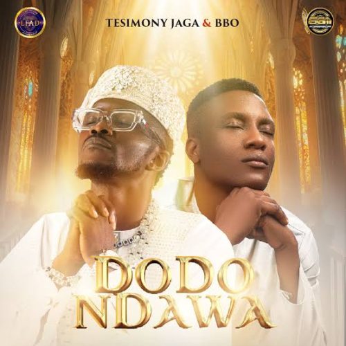 Testimony Jaga – Dodondawa ft BBO