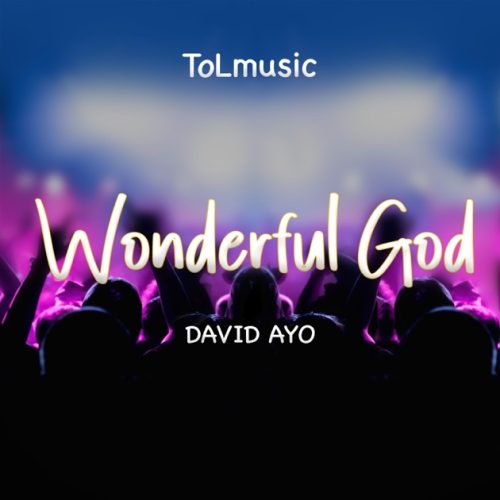 ToLmusic – Wonderful God (Wonder Wonder)