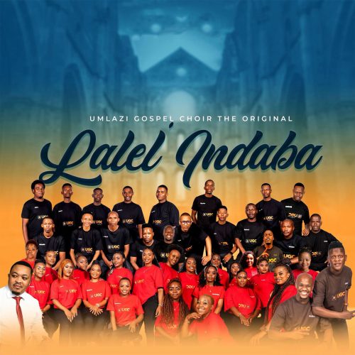 Umlazi Gospel Choir – Lalela I'Ndaba (Bafungile)