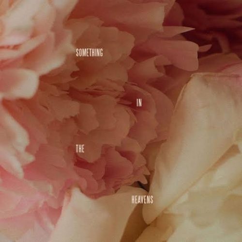 Lewis Capald – Something In The Heavens