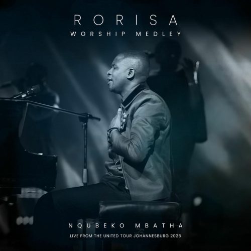 Nqubeko Mbatha – Rorisa Worship Medley