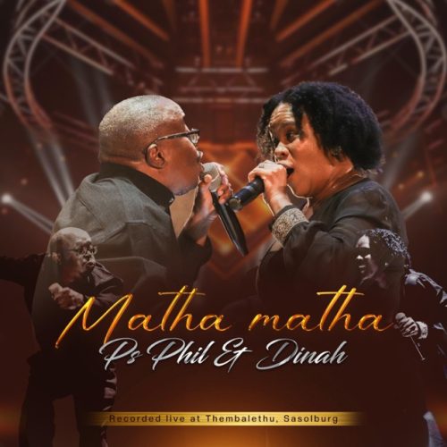 Ps Phil – Matha Matha
