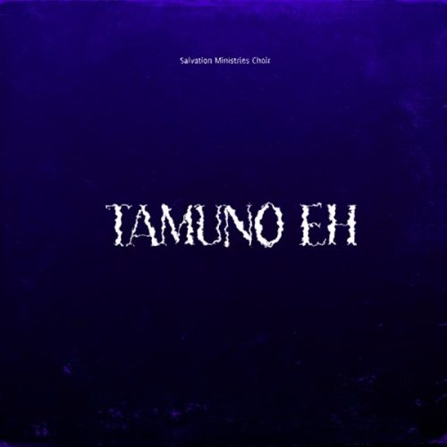 Salvation Ministries Choir – Tamuno Eh Ft. Chokhmah Ernest Ipigbhe
