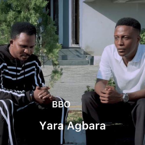 Bbo – Yara Agbara