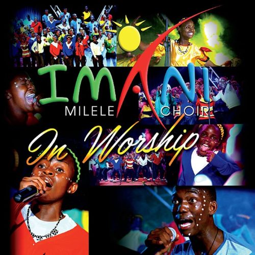 Imani Milele Choir – Worship Medley