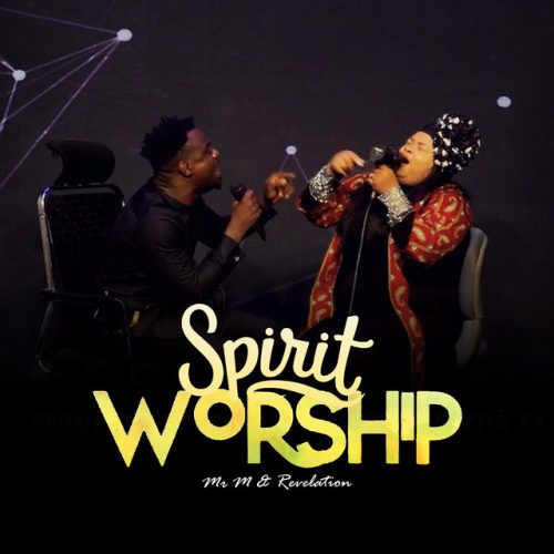 Mr M & Revelation – Spirit Ways