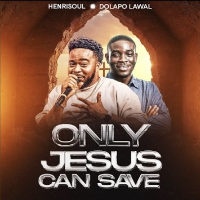 HenriSOUL - Only Jesus Can Save
