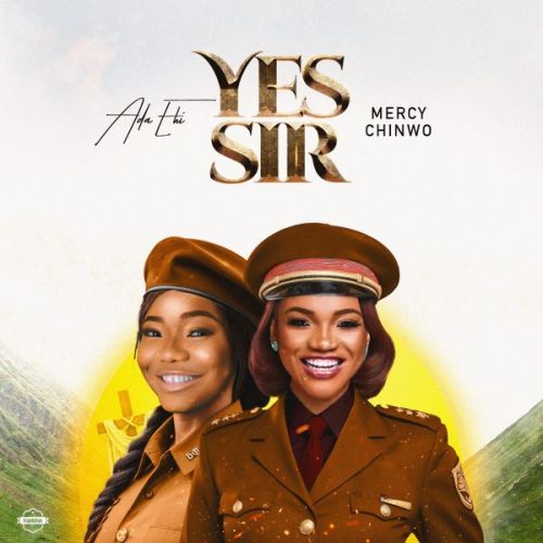 Ada Ehi – Yes Sir
