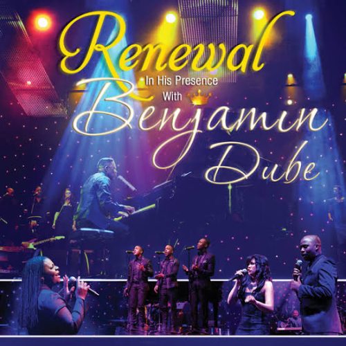 Benjamin Dube – Renew My Strength