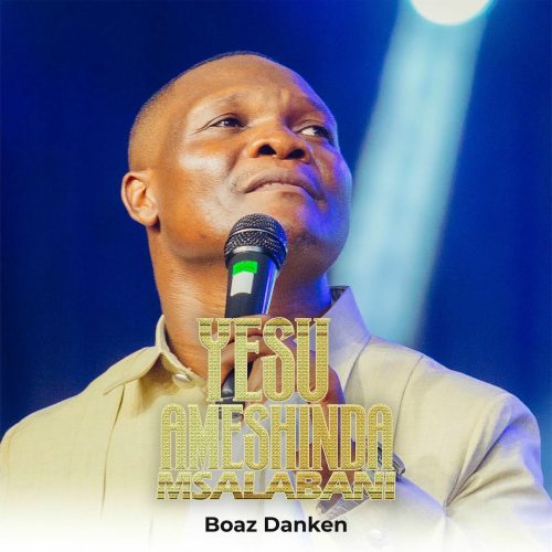 Boaz Danken – Yesu Amefanya