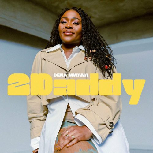 Dena Mwana – Jamais Sans 2daddy