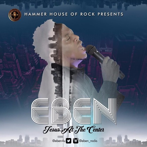 Eben – Jesus At The Centre (Victory)