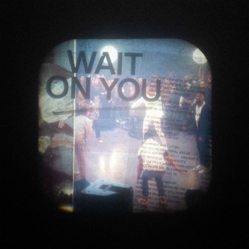 Elevation Worship – Wait On You