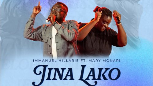 Hillarie Immanuel – Jina Lako Ft Mary Monari & TimGrand Mich Hillarie Immanuel – Jina Lako Ft Mary Monari & TimGrand Mich
