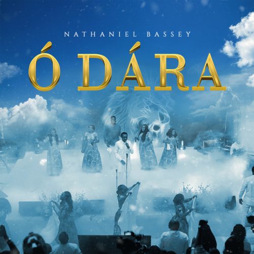 Nathaniel Bassey – O Dara