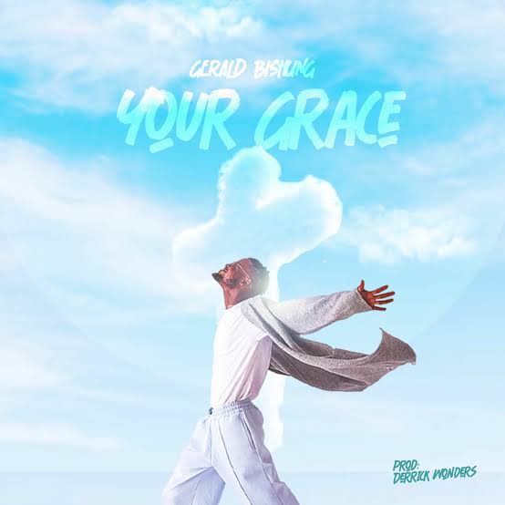 Gerald Bishung - Your Grace