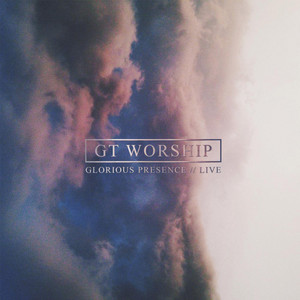 GT Worship - My Heart Your Home