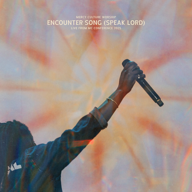 Mercy Culture Worship - Encounter Song (Speak Lord)