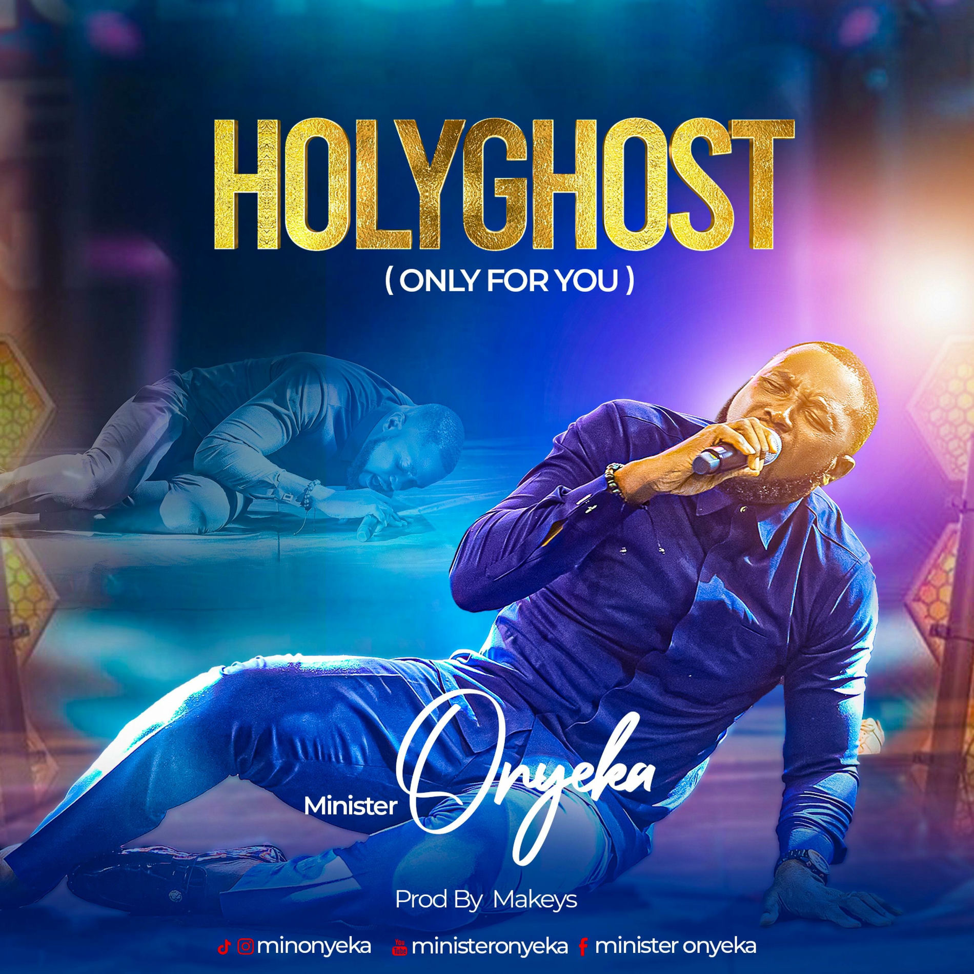 Minister Onyeka - Holyghost (Only For You)