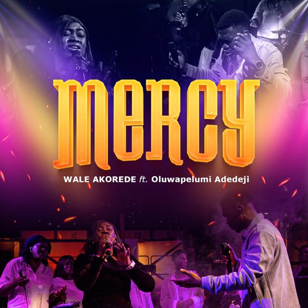 Wale Akorede - Mercy