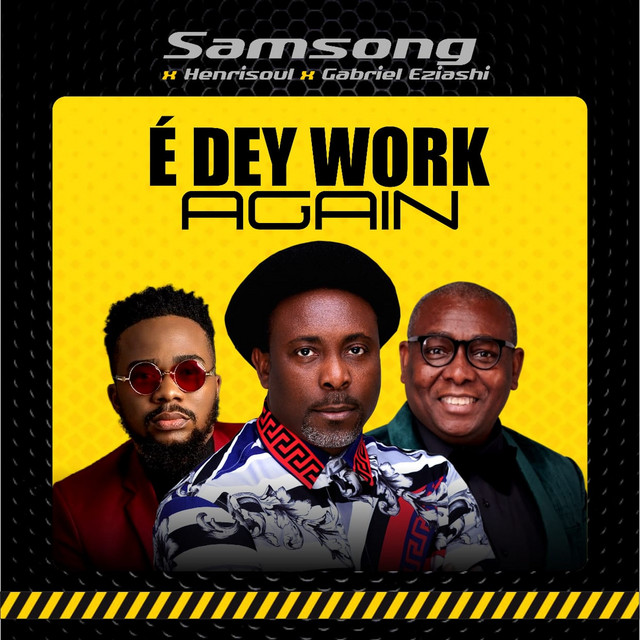 Samsong – é Dey Work Again