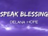 Delana Hope – I Speak Blessings